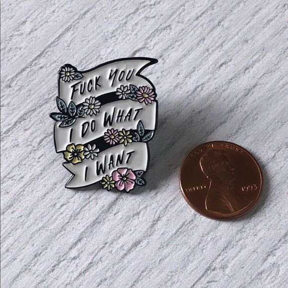 “Fuck You I Do What I Want” Enamel Pin/Bro… - Picture 2 of 3